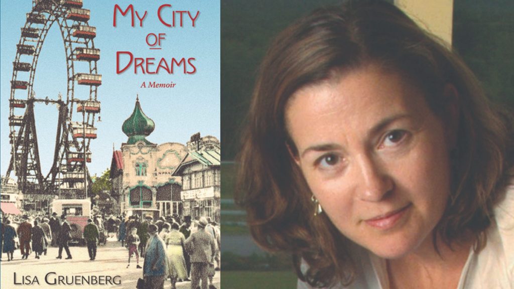 The cover of "My City of Dreams" with an old color photograph of Vienna in a collage with Lisa Gruenberg's photo
