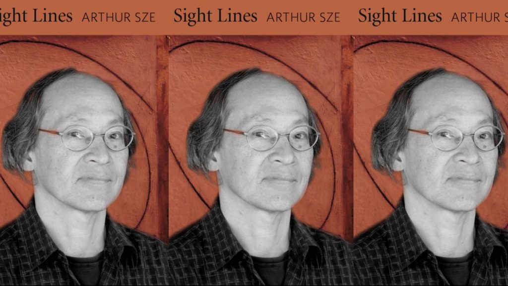 Arthur Sze from the chest up. His face is serious. Behind him is the cover of his book "Sight Lines" with a red tint.