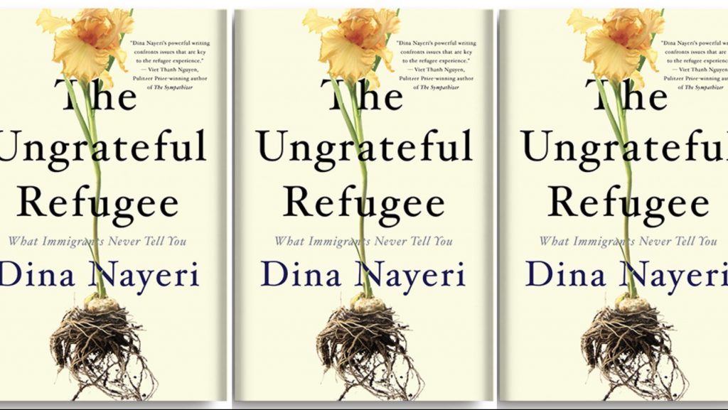 The Ungrateful Refugee by Dina Nayeri book cover