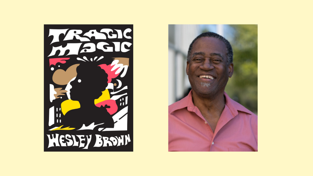 Tragic Magic by Wesley Brown Re-Issue cover along a head shot of the author