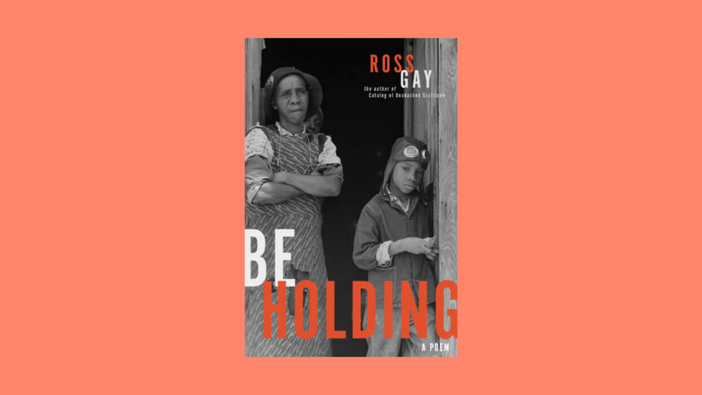 Be Holding by Ross Gay Book Cover