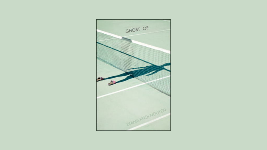 Cover Photo of "Ghost Of" by Diana Khoi Nguyen