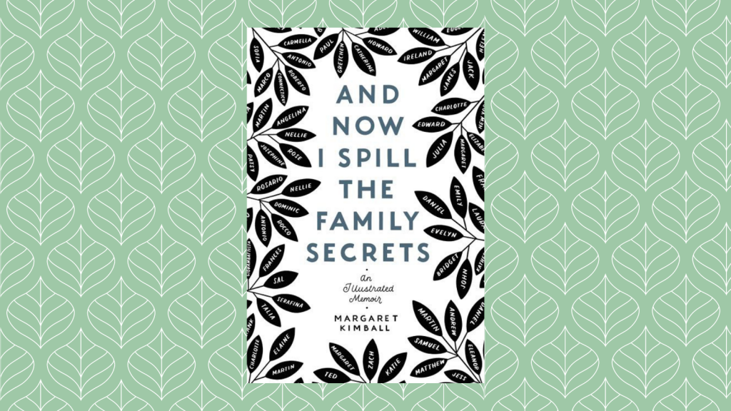 And Now I Spill the Family Secrets by Margaret Kimball Book Cover